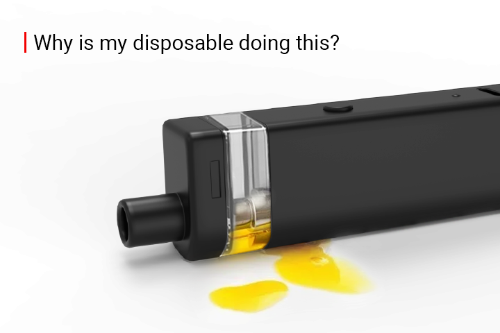 why is my disposable vape leaking