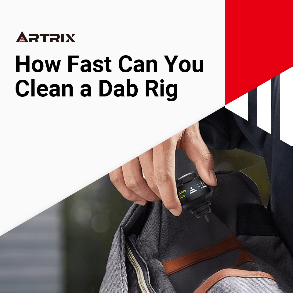 how fast can you clean a dab rig