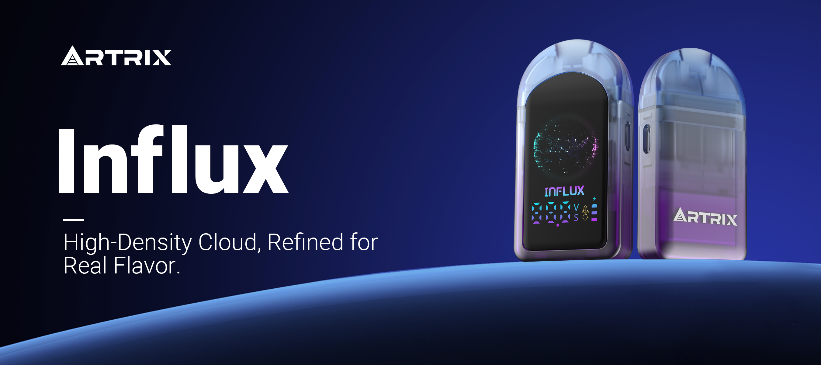 Influx:High-Density Cloud, Refined for Real Flavor.